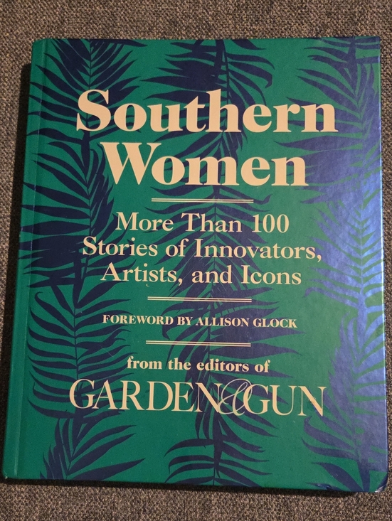 Other - Southern Women: More Than 100 Stories of Innovators, Artists, and Icons